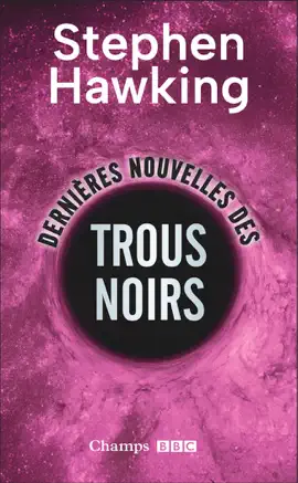 Read: Dernières nouvelles des trous noirs Book