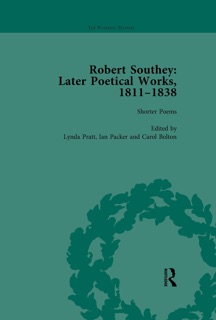 Robert Southey: Later Poetical Works, 1811–1838 Vol 1 by Tim Fulford, Lynda Pratt, Carol Bolton, Rachel Crawford, Ian Packer, Diego Saglia & Daniel E. White