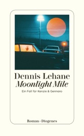 Moonlight Mile - Dennis Lehane & Peter Torberg