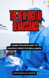 The New Digital Renaissance