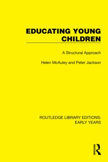 Educating Young Children by Helen McAuley & Peter Jackson