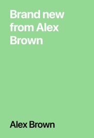 Brand new from Alex Brown - Alex Brown