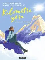 Kilomètre zéro. Le chemin du bonheur