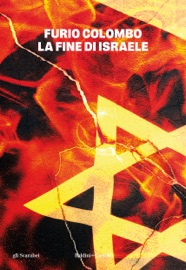La fine di Israele - Furio Colombo