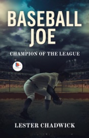 Baseball Joe Champion of the League