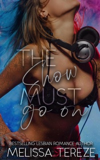 The Show Must Go On by Melissa Tereze