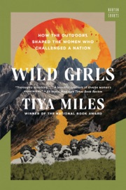 Wild Girls - Tiya Miles