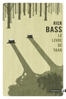 Le livre de Yaak by Rick Bass & Camille Fort-Cantoni