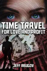Time Travel for Love and Profit