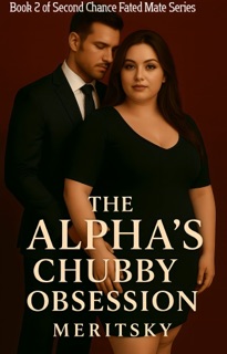The alpha's chubby obsession by Meritsky