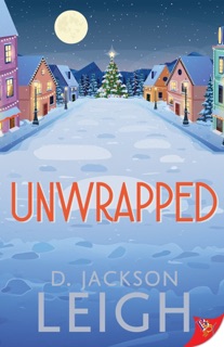 Unwrapped by D. Jackson Leigh
