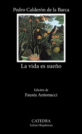 La vida es sueño - Pedro Calderón de la Barca & Fausta Antonucci