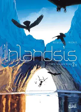 Read: Inlandsis T02 - Frère Book de coeur, soeur de sang