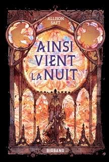 Ainsi vient la nuit by Allison Saft, Vincent Basset & Elsa Roman