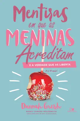 Read: Mentiras em que as Book meninas acreditam e a verdade que as liberta