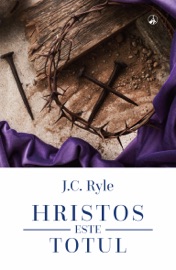 Hristos este totul