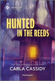 Hunted in the Reeds - Carla Cassidy