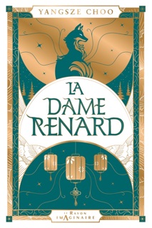 La Dame Renard by Yangsze Choo