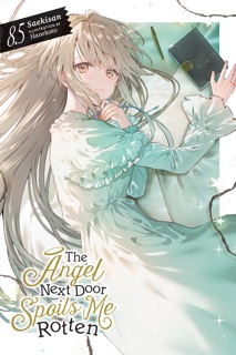 The Angel Next Door Spoils Me Rotten, Vol. 8.5 (light novel) by Saekisan, Hanekoto & Nicole Wilder