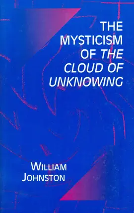 Read: The Mysticism of the Cloud of Book Unknowing