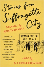 Stories from Suffragette City - M. J. Rose & Fiona Davis