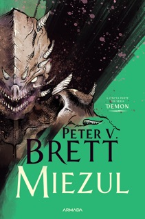 Miezul (Seria DEMON, partea a V-a) - Editura Nemira by Peter V. Brett