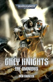 Grey Knights: The Omnibus - Ben Counter
