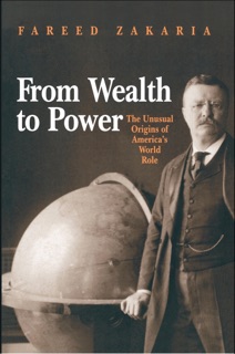 From Wealth to Power by Fareed Zakaria