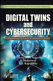 Digital Twins and Cybersecurity - Palanichamy Naveen, R. Maheswar & U. S. Ragupathy