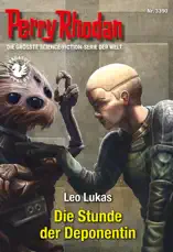 Perry Rhodan 3390: Die Stunde der Deponentin