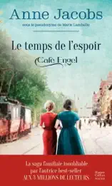Café Engel - Le temps de l'espoir