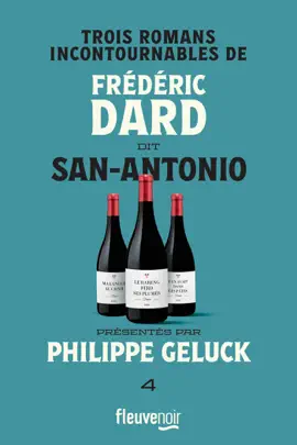 Trois romans incontournables de Frédéric Dard ditSan-Antonio - Tome 4