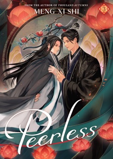 Peerless (Novel) Vol. 3 by Meng Xi Shi & Me.Mimo