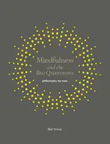 Mindfulness and the Big Questions