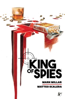 King of Spies Library Edition by Mark Millar, Matteo Scalera & Özgur Yildirim