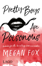 Pretty Boys Are Poisonous - Megan Fox Cover Art