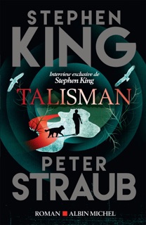 Talisman by Stephen King, Béatrice Gartenberg, Peter Straub & Isabelle D. Philippe