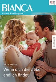Wenn dich die Liebe endlich findet - Stephanie Thoma-Kellner & Katie Meyer
