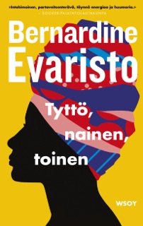 Tyttö, nainen, toinen by Bernardine Evaristo & Kaijamari Sivill