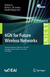 6GN for Future Wireless Networks - Xiuhua Li, Victor C. M. Leung & Xiaofei Wang