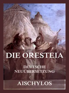 Read: Die Oresteia (Deutsche Neuübersetzung) Book