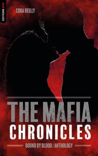 Bound by Blood - The Mafia Chronicles, Anthology by Cora Reilly