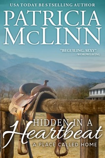 Hidden in a Heartbeat (A Place Called Home, Book 3) by Patricia McLinn