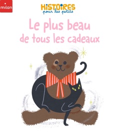 Le plus beau de tous les cadeaux - Charlotte Molas & Catherine Metzmeyer