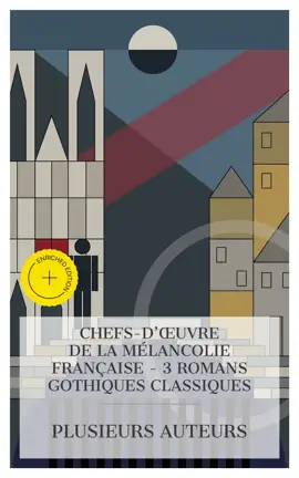 Read: Book Chefs-d'œuvre de la Mélancolie Française - 3 Romans Gothiques Classiques