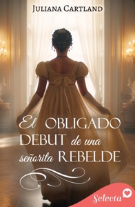 El obligado debut de una señorita rebelde Book Cover
