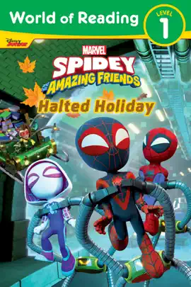 Read: World of Reading: Book Spidey and His Amazing Friends: Halted Holiday