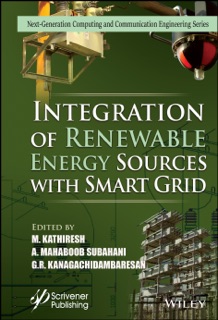 Integration of Renewable Energy Sources with Smart Grid by M. Kathiresh, A. Mahaboob Subahani & G. R. Kanagachidambaresan