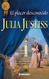 El placer desconocido - Julia Justiss