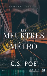 Les meurtres du métro by C.S. Poe